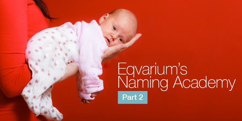 Eqvarium's naming academy part 2