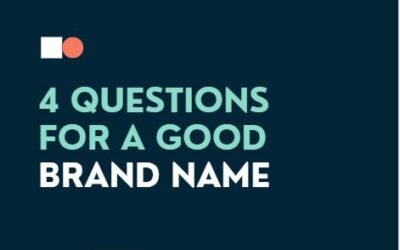 4 Questions for a Good Brand Name